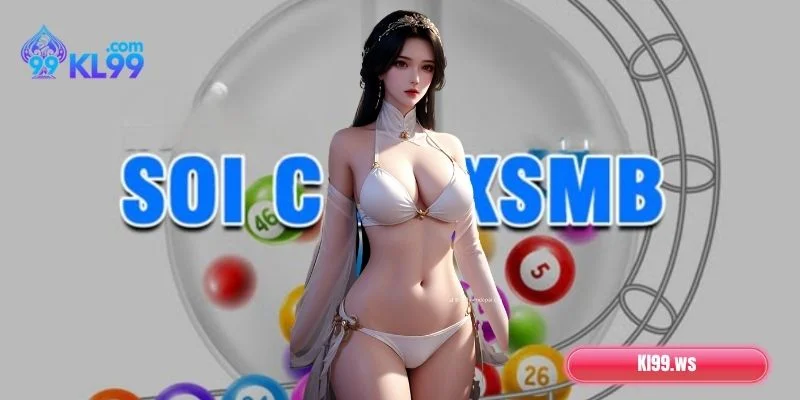 Lưu ý cần nắm khi soi cầu XSMB dễ trúng